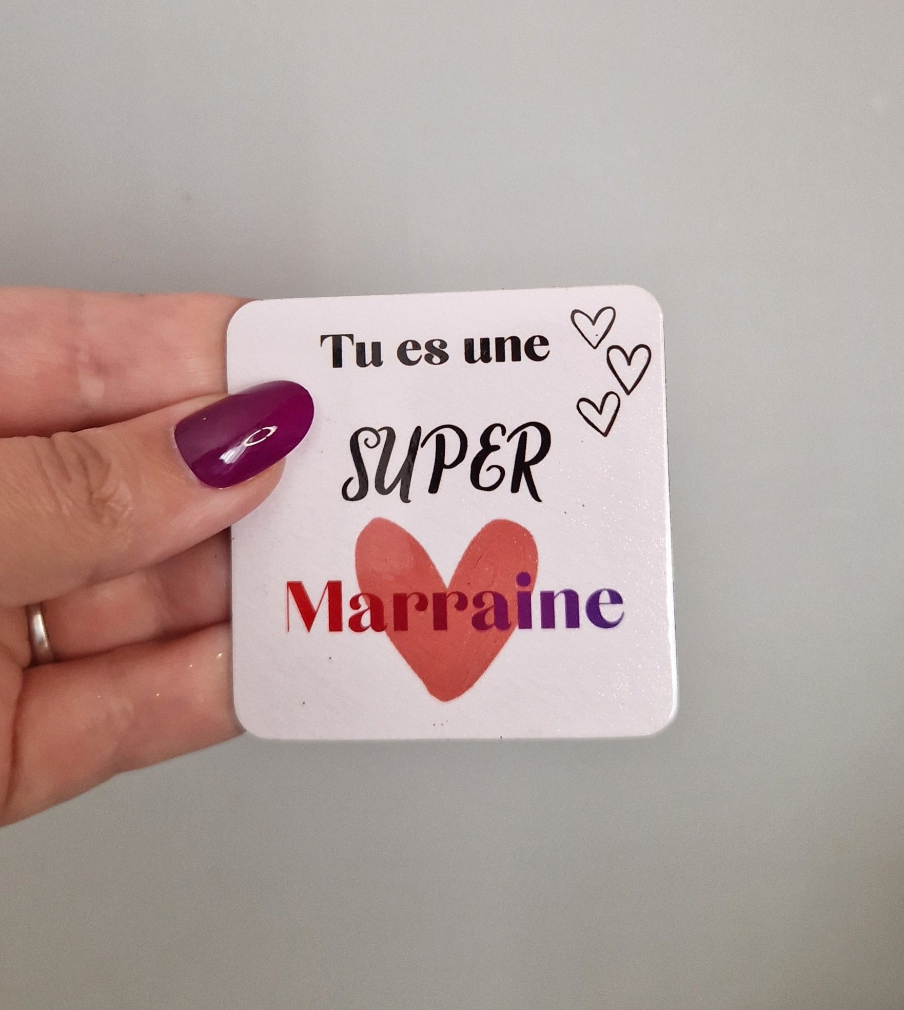 Magnet fait main "Tu es une super marraine"