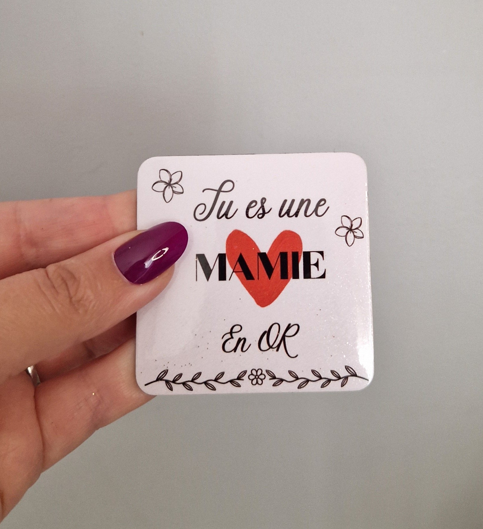 Magnet fait main "Tu es une mamie en Or"