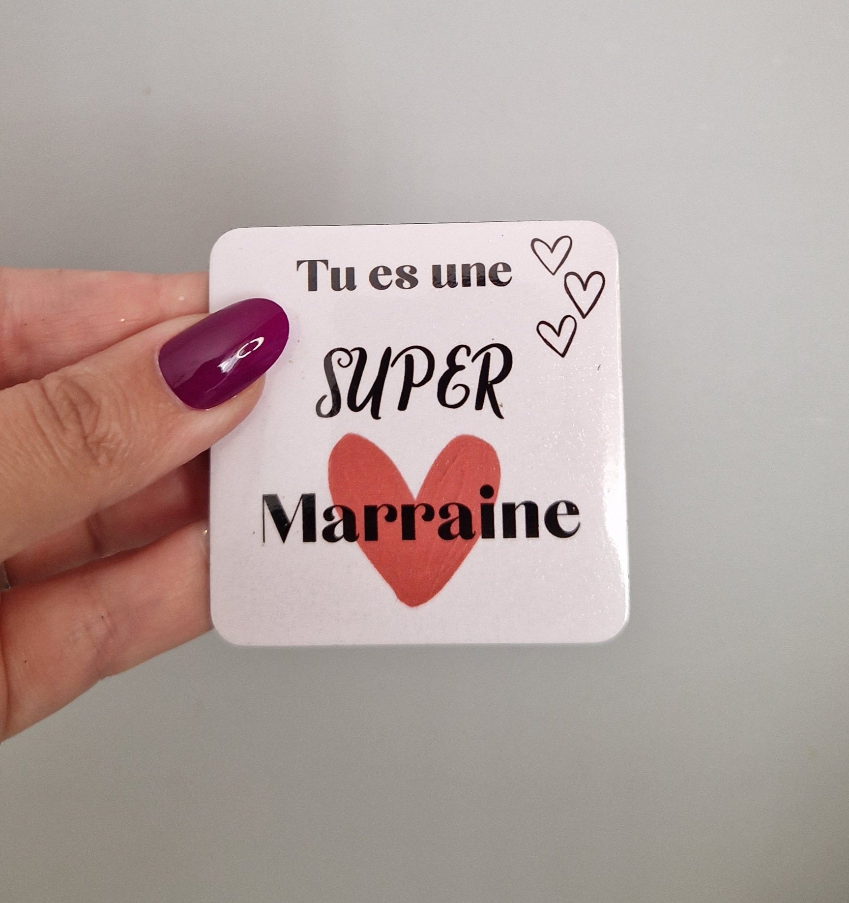 Magnet fait main "Tu es une super marraine"